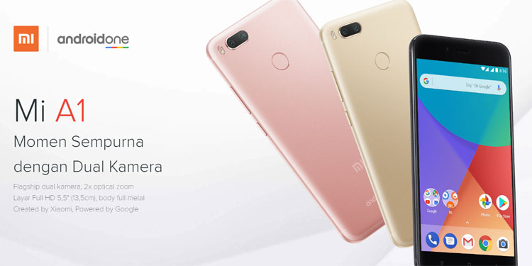 Review Singkat Kekurangan Serta Kelebihan Xiaomi Mi A1 : Android One Google