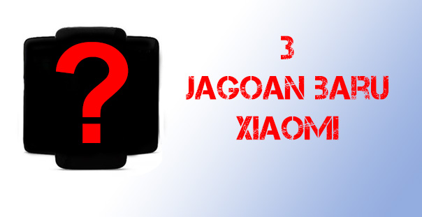 Lolos TKDN 3 Jagoan Baru Xiaomi Siap Meluncur di Indonesia