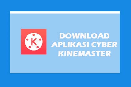 Aplikasi Cyber Kinemaster